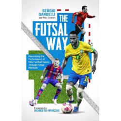 The Futsal Way: Maximizing the Performance of Elite Football Teams Through Futsal Methods