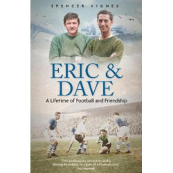 Eric and Dave: A Lifetime of Football and Friendship