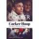 Cocker Hoop: The Biography of Les Cocker, Key Man for Ramsey and Revie