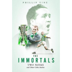 The Immortals: Two Nines and Other Celtic Stories