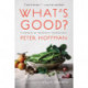 What's Good?: A Memoir in Fourteen Ingredients