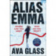 Alias Emma: Book One in the Alias Emma series