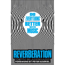 Reverberation: Do Everything Better with Music