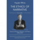 The Ethics of Narrative: Essays on History, Literature, and Theory, 1998–2007