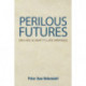 Perilous Futures: On Carl Schmitt's Late Writings