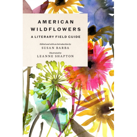 American Wildflowers: A Literary Field Guide