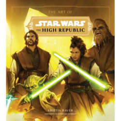 The Art of Star Wars: The High Republic: (Volume One)