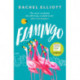 Flamingo: Longlisted for the Women's Prize for Fiction 2022, an exquisite novel of kindness and hope