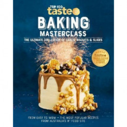 Baking Masterclass: The Ultimate Collection of Cakes, Biscuits & Slices