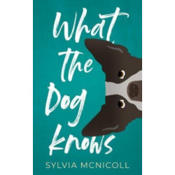 What the Dog Knows