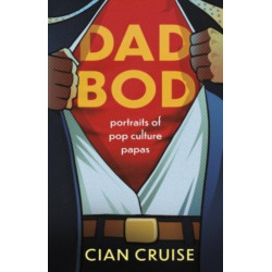 Dad Bod: Portraits of Pop Culture Papas