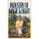 Industry of Magic & Light