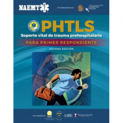 Soporte Vital De Trauma Prehospitalario Para Primer Respondiente (PHTLS-FR)