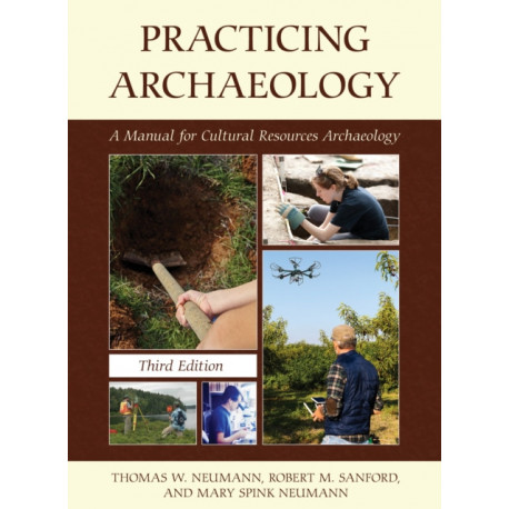 Practicing Archaeology: A Manual for Cultural Resources Archaeology