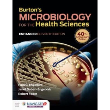 Burton's Microbiology for the Health Sciences, Enhanced Edition