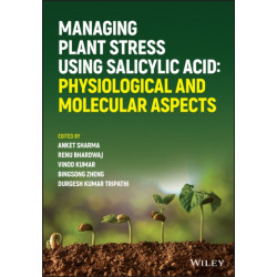 Managing Plant Stress Using Salicylic Acid: Physiological and Molecular Aspects