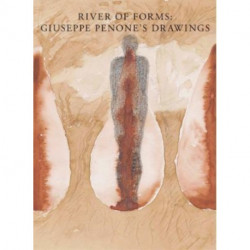 River of Forms: Giuseppe Penone's Drawings