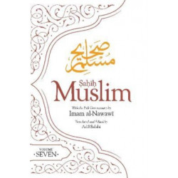Sahih Muslim Volume 7: With Full Commentary by Imam Nawawi