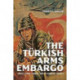 The Turkish Arms Embargo: Drugs, Ethnic Lobbies, and US Domestic Politics