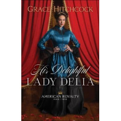 His Delightful Lady Delia
