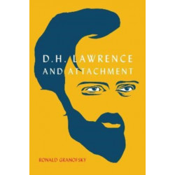D.H. Lawrence and Attachment