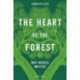 The Heart of the Forest: Why Woods Matter