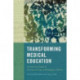 Transforming Medical Education: Historical Case Studies of Teaching, Learning, and Belonging in Medicine