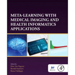 Meta Learning With Medical Imaging and Health Informatics Applications