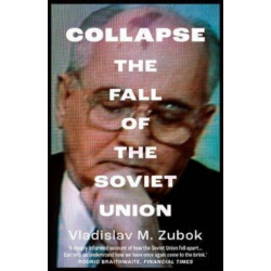 Collapse: The Fall of the Soviet Union