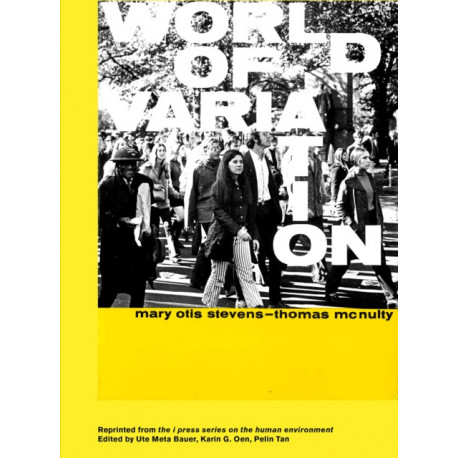 World of Variation: The i Press Series on the Human Environment