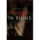 Heidegger in Ruins: Between Philosophy and Ideology