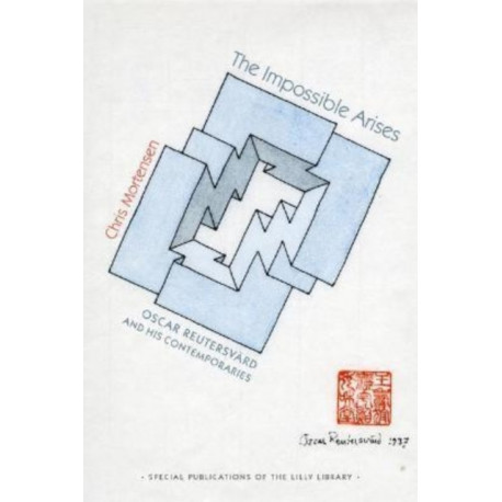 The Impossible Arises: Oscar Reutersvard and His Contemporaries