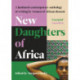 New Daughters of Africa: An International Anthology of Writing by Women of African descent