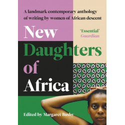New Daughters of Africa: An International Anthology of Writing by Women of African descent