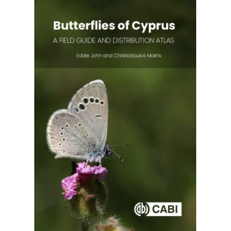 Butterflies of Cyprus: A Field Guide and Distribution Atlas