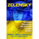 Zelensky: The Unlikely Ukrainian Hero Who Defied Putin and United the World