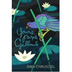 Yours, Purple Gallinule