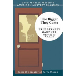 The Bigger They Come: A Cool and Lam Mystery