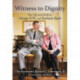 Witness to Dignity: The Life and Faith of George H.W. and Barbara Bush