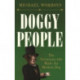 Doggy People: The Victorians Who Made the Modern Dog