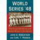 World Series '48: The Cleveland Indians and Boston Braves in Six Games