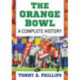 The Orange Bowl: A Complete History