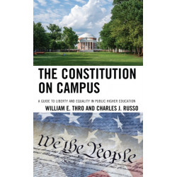 The Constitution on Campus: A Guide to Liberty and Equality in Public Higher Education