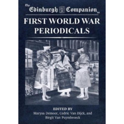 The Edinburgh Companion to First World War Periodicals