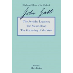 The Ayrshire Legatees, The Steam-Boat, The Gathering of the West