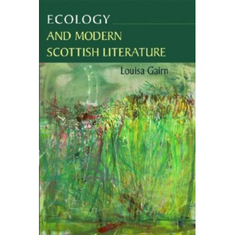 Ecology and Modern Scottish Literature