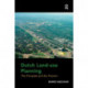 Dutch Land-use Planning: The Principles and the Practice