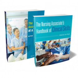 The Nursing Associate's Bundle: The Nursing Associate's Handbook of Clinical Skills- The Nursing Associate at a Glance