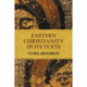 Eastern Christianity in Its Texts