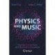 Physics and Music: Essential Connections and Illuminating Excursions